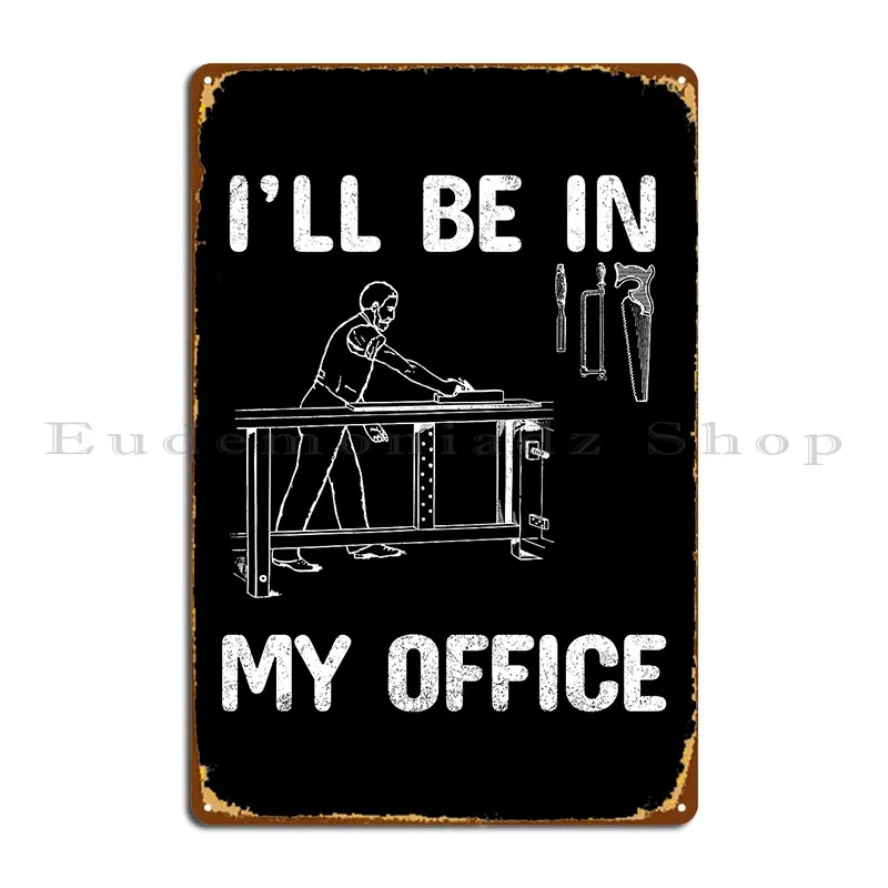 Woodworking Quotes Funny - Placas de Metal com Citações Engraçadas