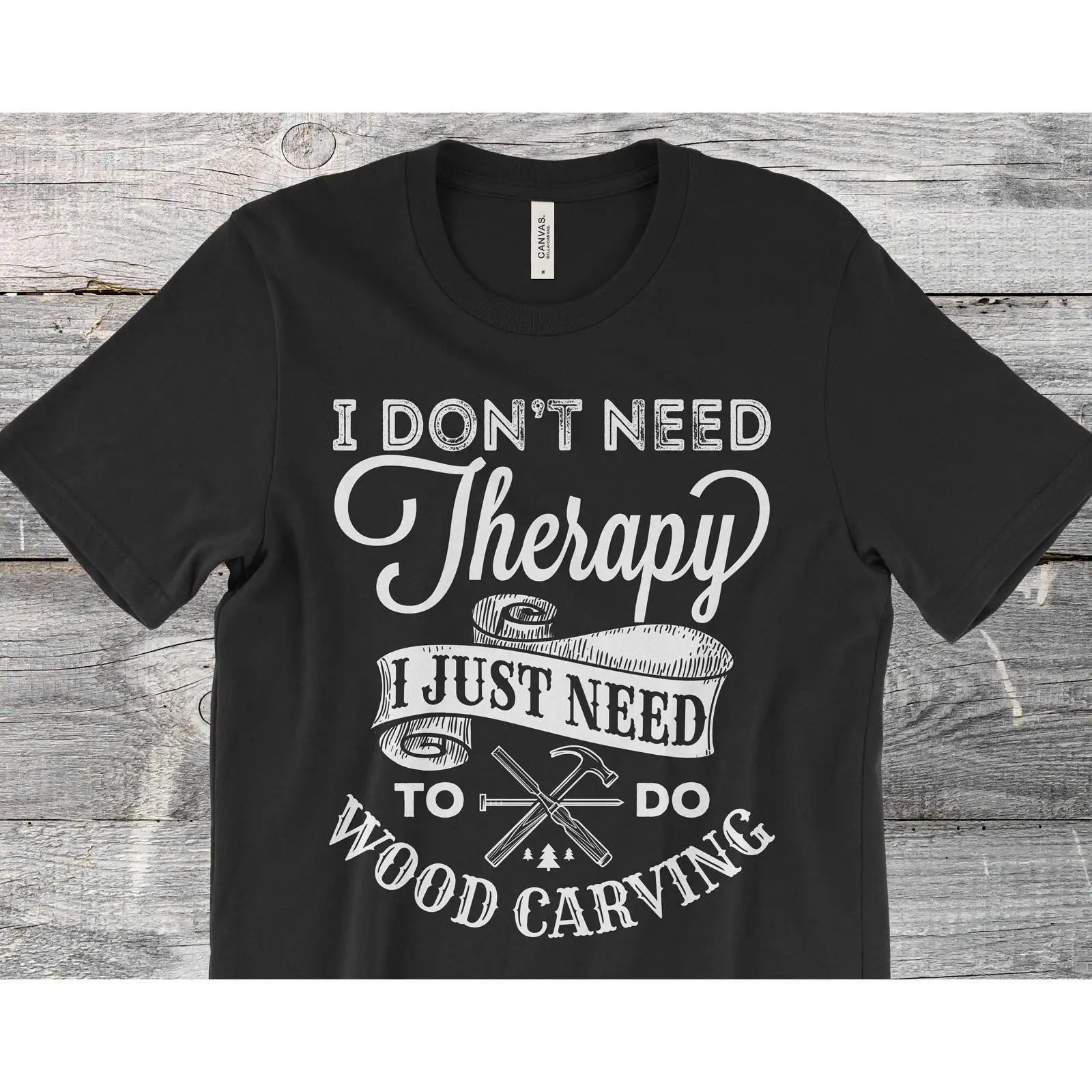 Woodworking Therapy - Camiseta Engraçada de Carpinteiro com Estampa